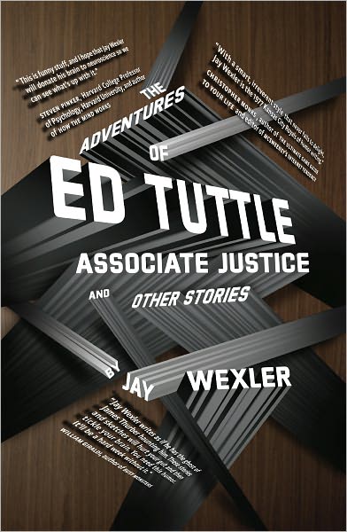 The Adventures of Ed Tuttle, Associate Justice, and Other Stories