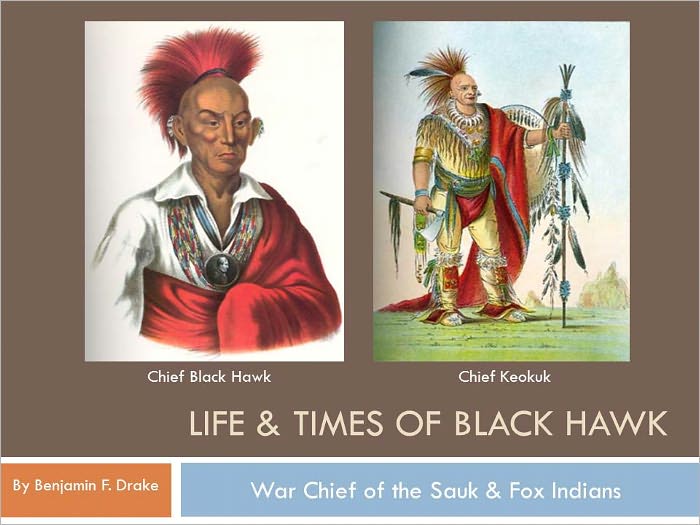 The Life & Times of Black Hawk