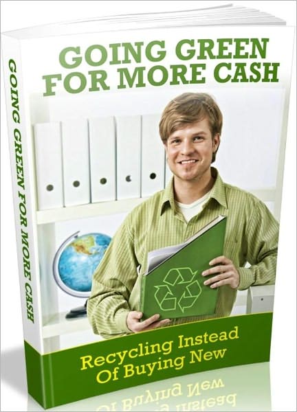 eBook on Going Green For Cash - Make Money from Home eBook ...