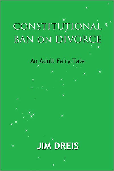 Constitutional Ban on Divorce - An Adult Fairy Tale