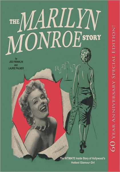 The Marilyn Monroe Story. (Special Edition. 60th Anniversary)