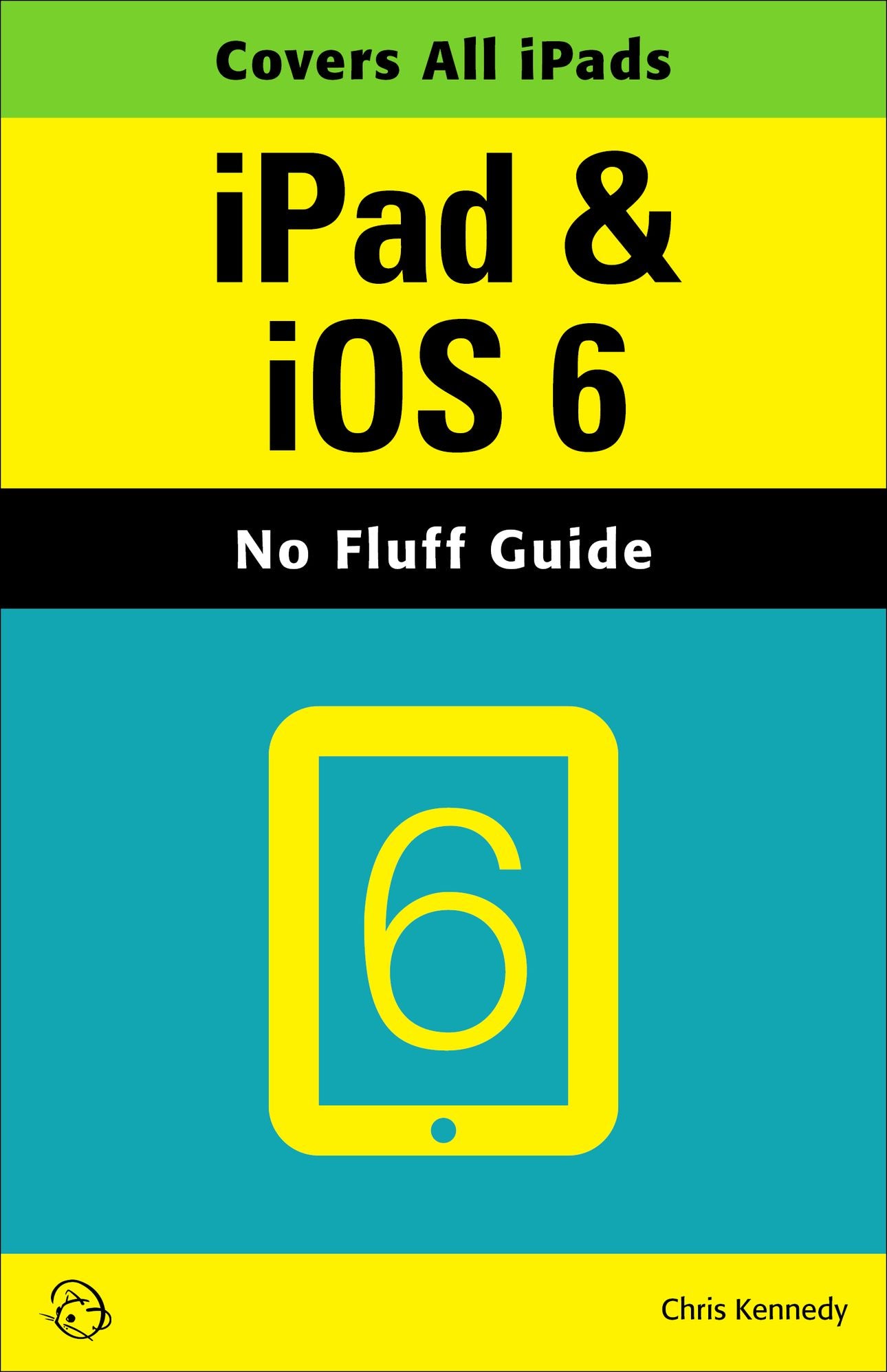 iPad & iOS 6 (No Fluff Guide)