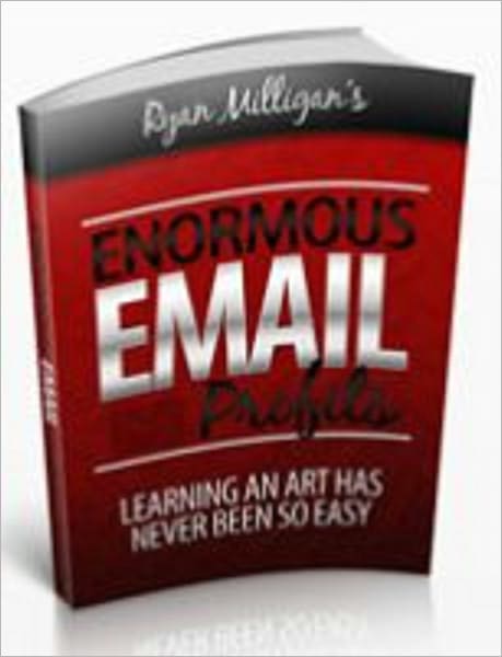 Enormous Email Profits