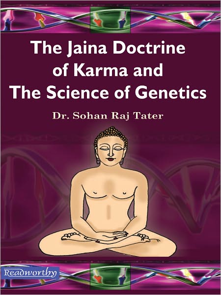 The Jaina Doctrine of Karma and the Science of Genetics