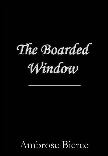 The Boarded Window