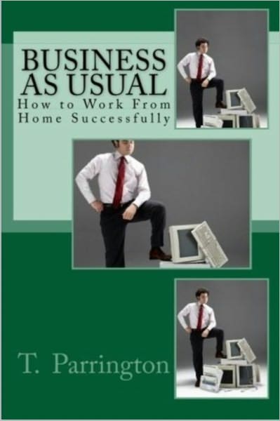 Business As Usual: How to Work From Home Successfully