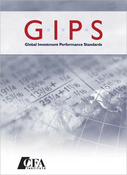 Global Investment Performance Standards (GIPS): As Adopted by the GIPS Executive Committee on 29 January 2010