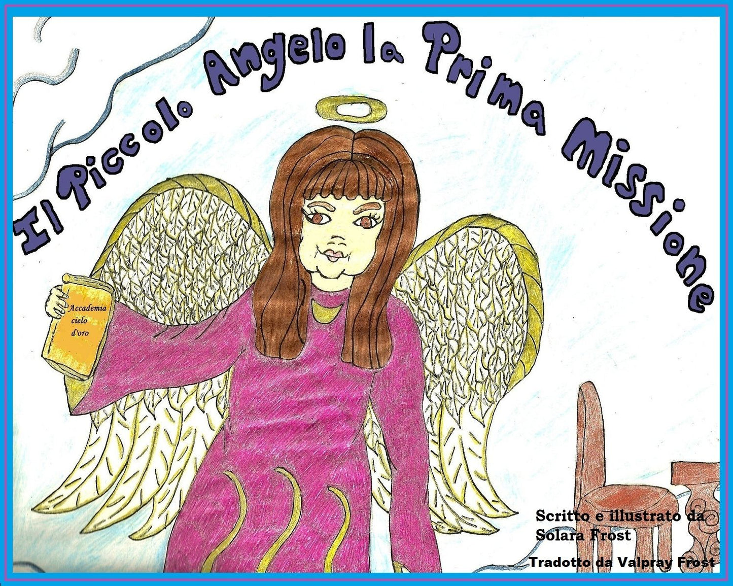 Il Piccolo Angelo la Prima Missione