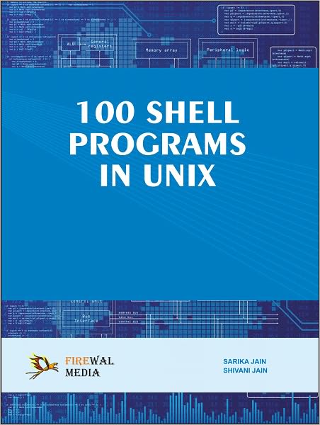 100 Shell Programs in Unix