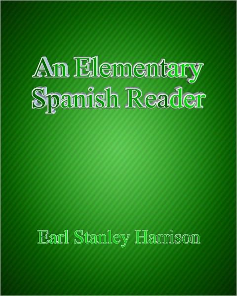 An Elementary Spanish Reader