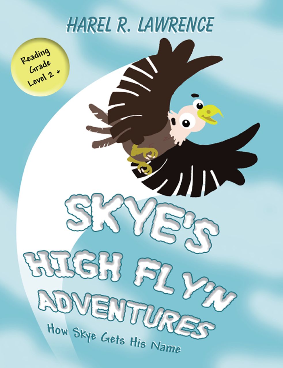 Skye's High Fly'n Adventures: How Skye Gets His Name