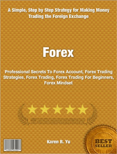 Forex: Professional Secrets To Forex Account, Forex Trading Strategies, Forex Trading, Forex Trading For Beginners, Forex Mindset
