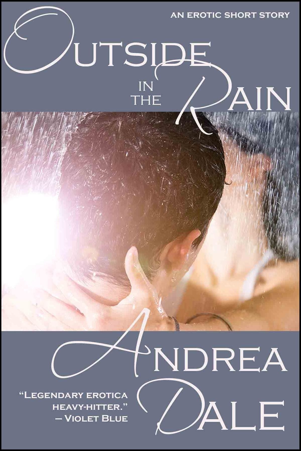 Outside, in the Rain