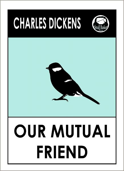 Charles Dickens OUR MUTUAL FRIEND by Charles Dickens, Dickens OUR MUTUAL FRIEND (Charles Dickens Complete Works Collection of Novels -- Novel # 21) World Wide Best Seller