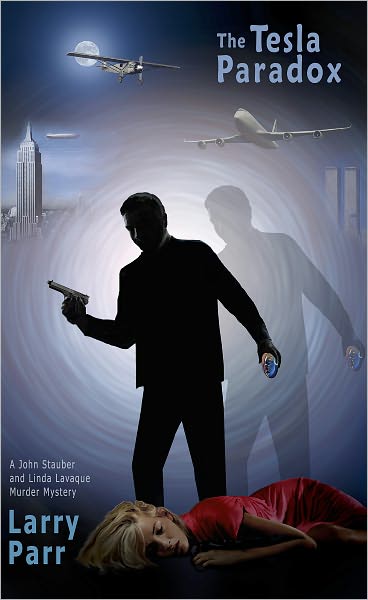 The Tesla Paradox — A John Stauber & Linda Lavaque Murder Mystery