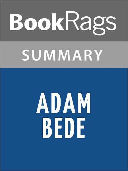 Adam Bede by George Eliot l Summary & Study Guide