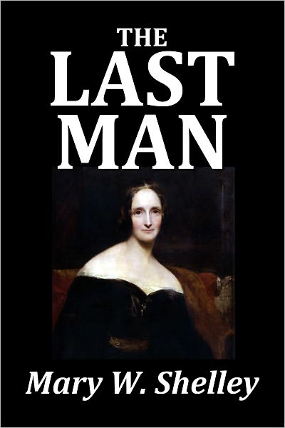 The Last Man by Mary Shelley