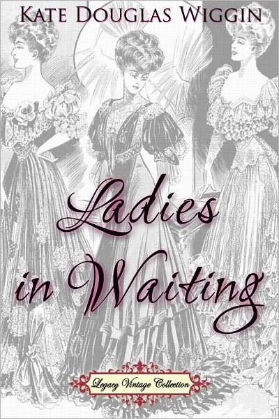 Ladies in Waiting