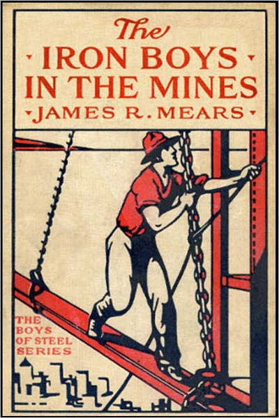 The Iron Boys in the Mines