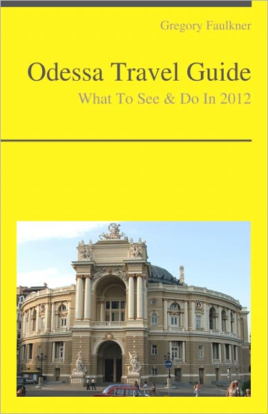 Odessa, Ukraine Travel Guide - What To See & Do
