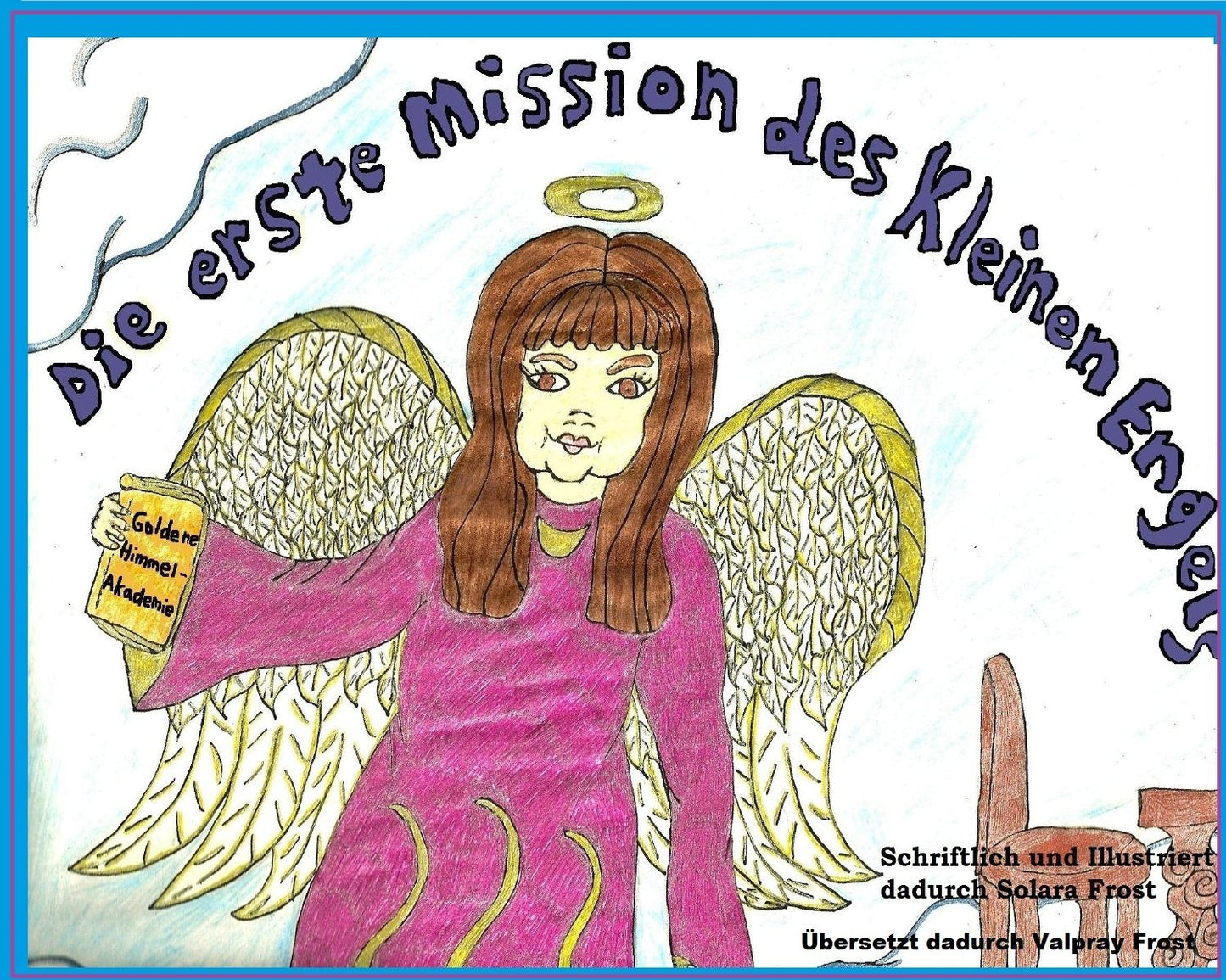 Die erste Mission des Kleinen Engels