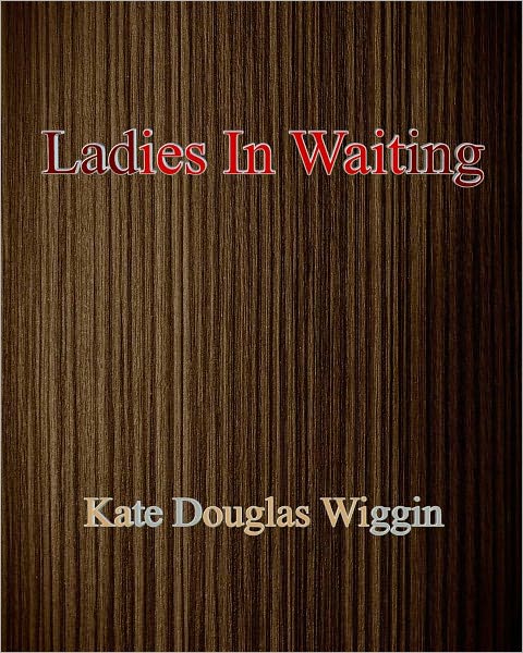Ladies In Waiting