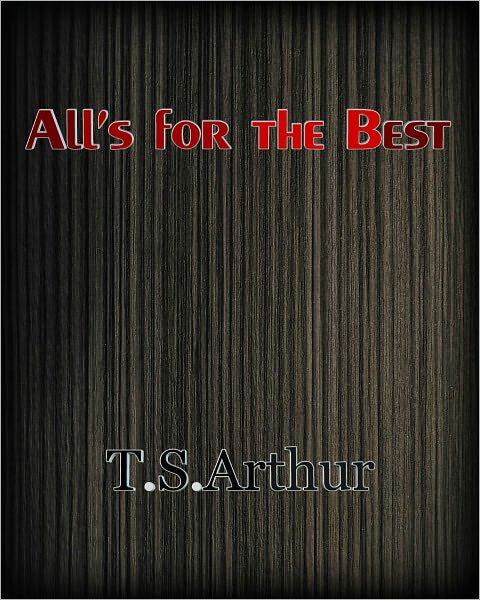 All's for the Best