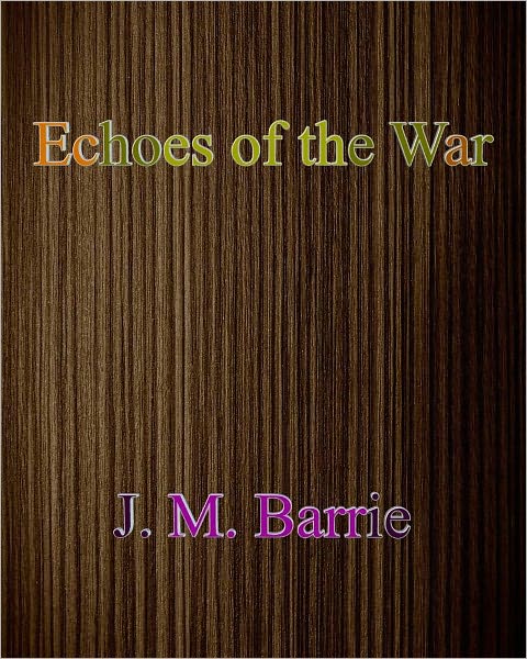 Echoes of the War