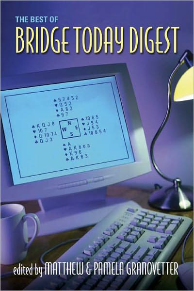 The Best of Bridge Today Digest