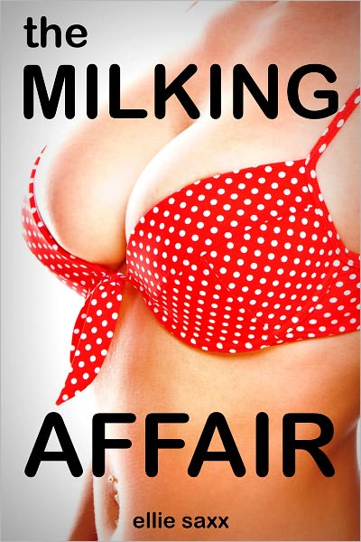 The Milking Affair (Lactation Sex)