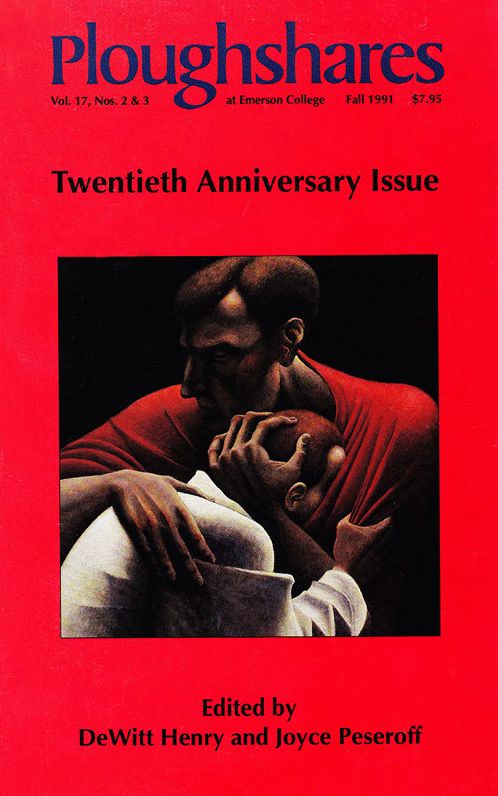 Ploughshares Fall 1991 Guest-Edited by DeWitt Henry and Joyce Peseroff