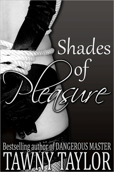 Shades of Pleasure: Five Stories of Domination and Submission