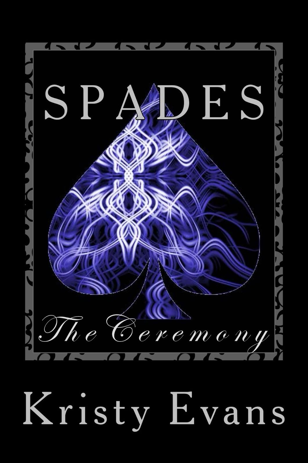 Spades The Ceremony (Book Two)