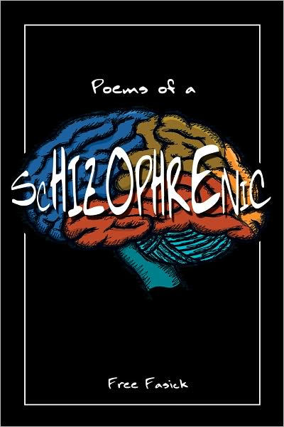Poems of a Schizophrenic