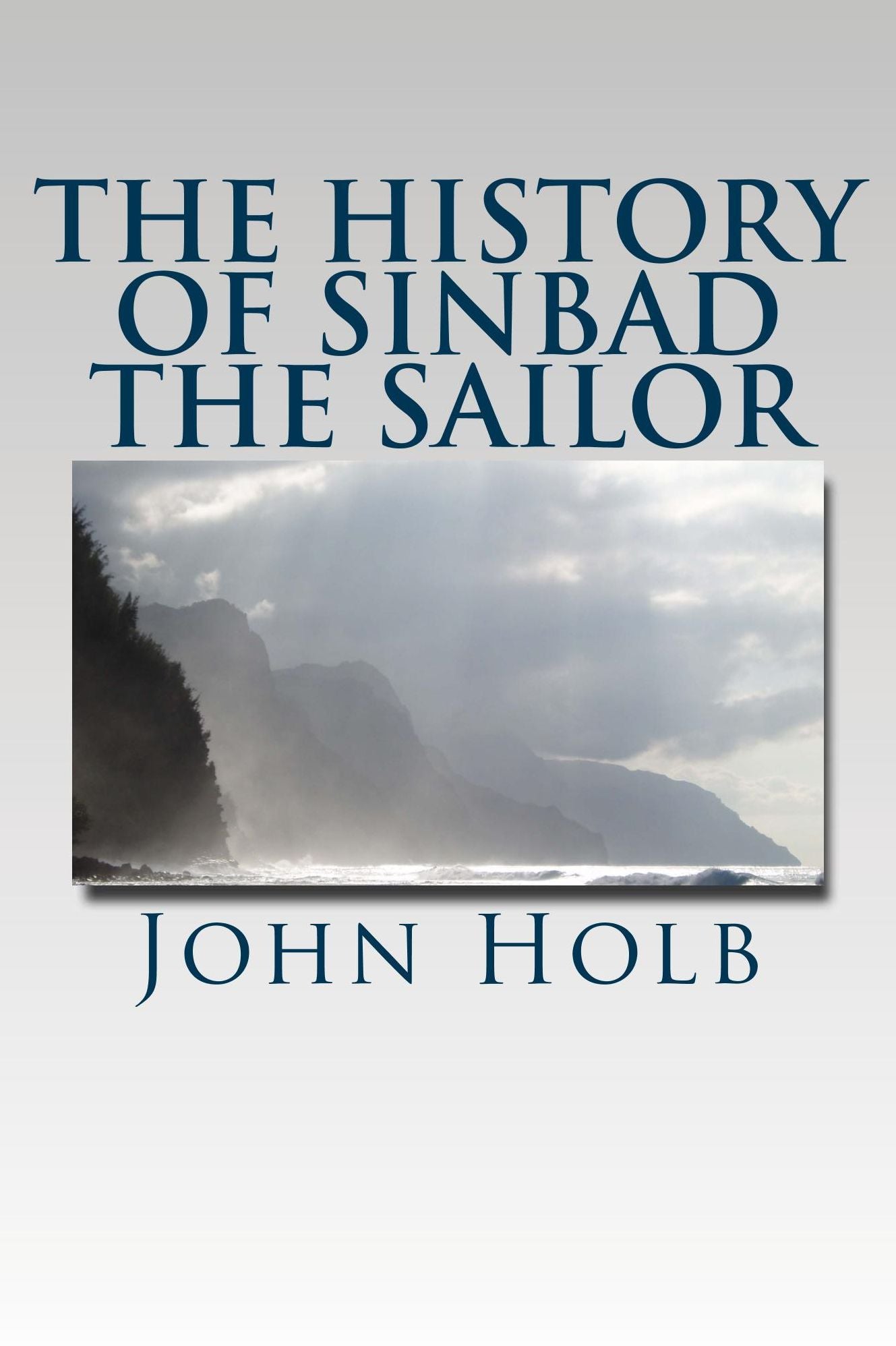 The History of Sinbad the Sailor (Illustrated Edition)