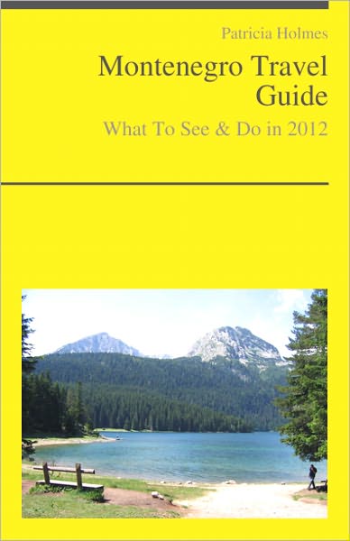 Montenegro Travel Guide - What To See & Do