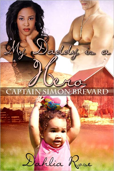 My Daddy is a Hero 4 [Interracial Erotic Romance]