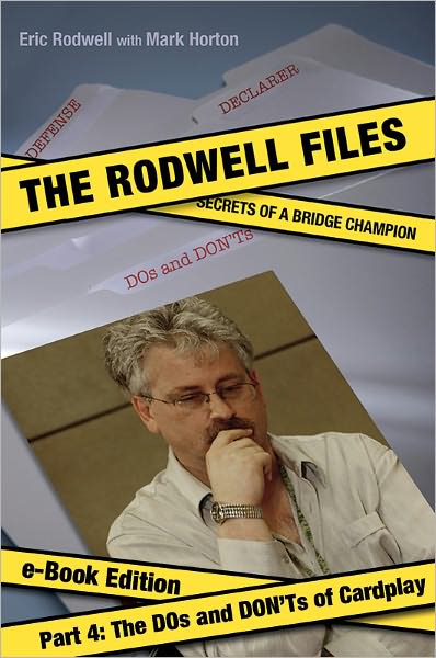 The Rodwell Files, Part 4: The DOs and DON'Ts of Cardplay