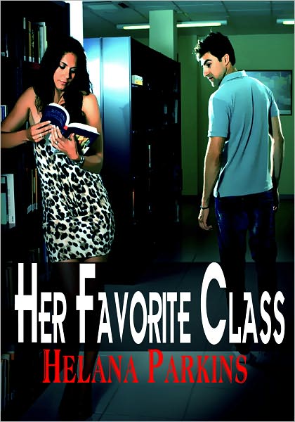 Her Favorite Class - Contemporary College Erotica
