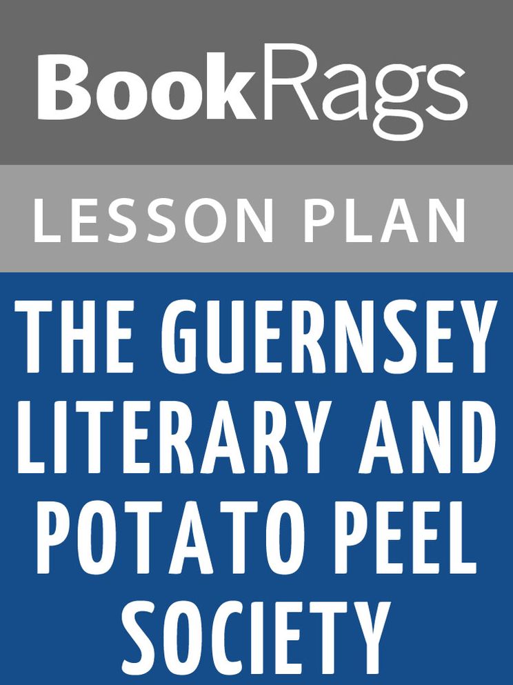 The Guernsey Literary and Potato Peel Society Lesson Plans