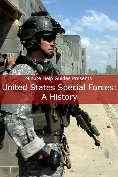United States Special Forces: A History