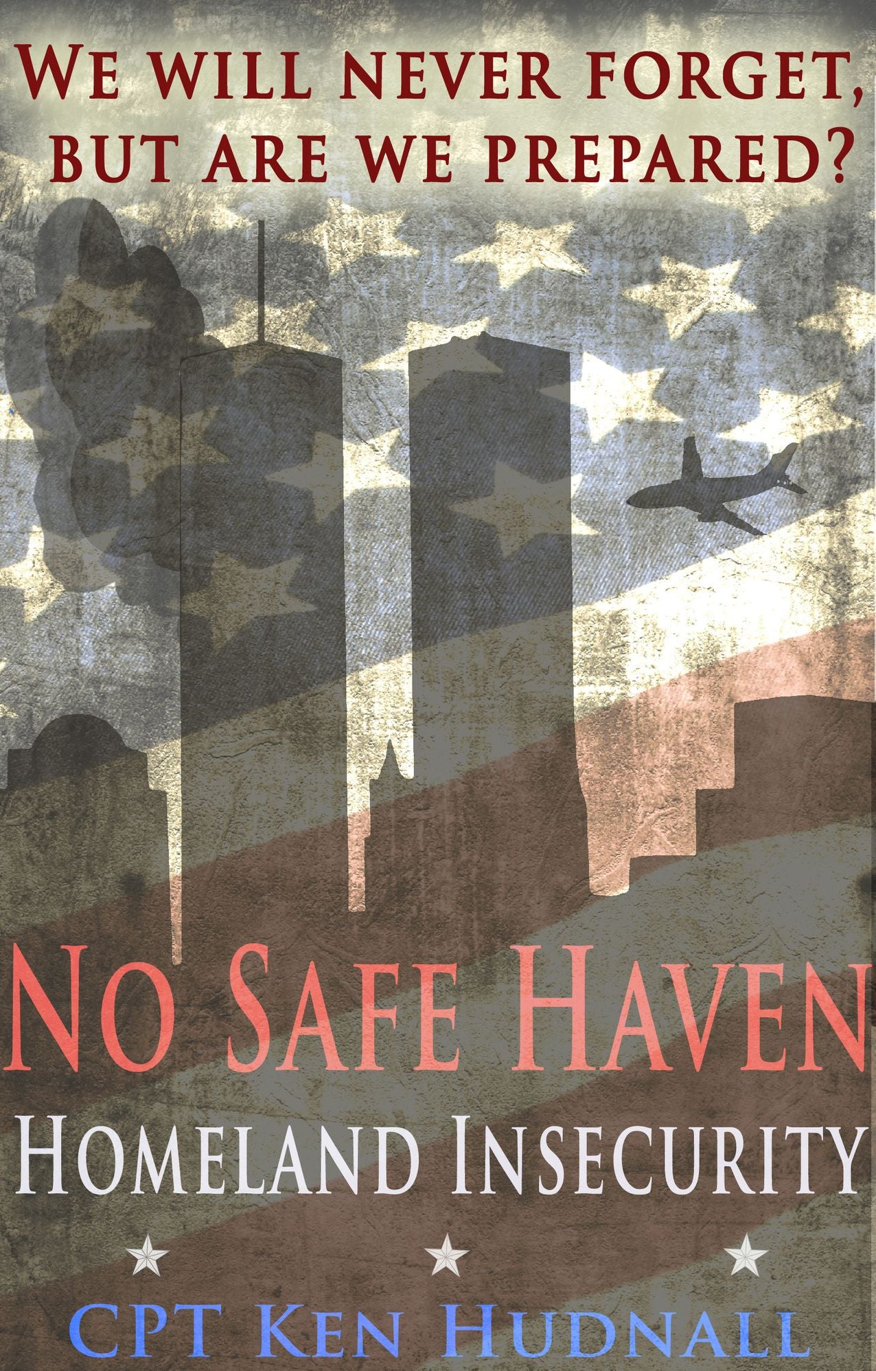 No Safe Haven: Homeland Insecurity