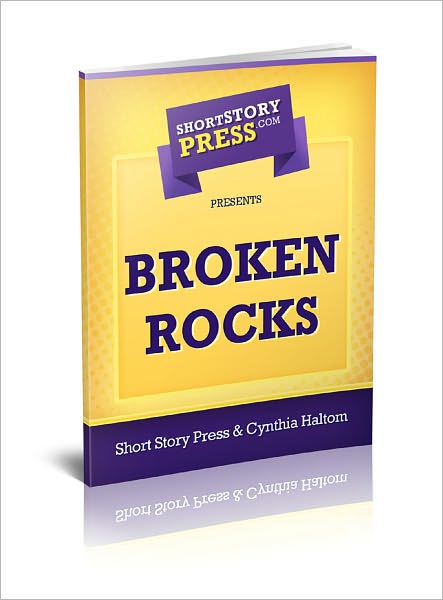 Short Story Press Presents Broken Rocks