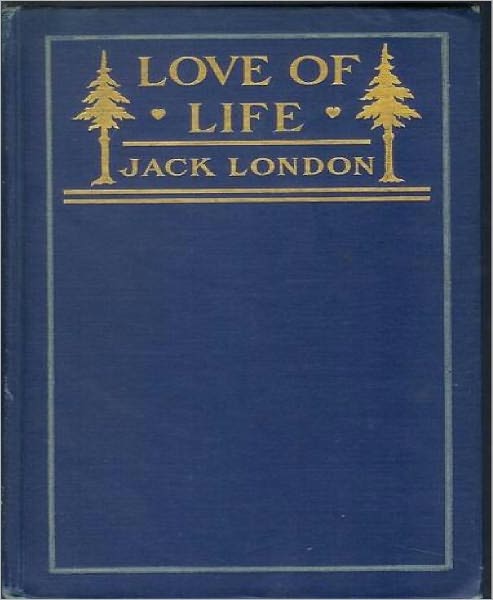Love of Life and Other Stories