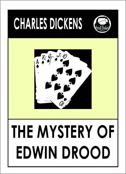 Charles Dickens THE MYSTERY OF EDWIN DROOD by Charles Dickens, Dickens THE MYSTERY OF EDWIN DROOD (Charles Dickens Complete Works Collection of Novels -- Novel # 29) World Wide Best Seller