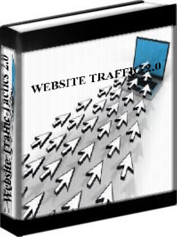 Website Traffic Tactics 2.0 - New Generation Traffic Tactics For More Profits