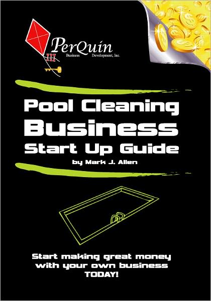 Pool Cleaning Business Start-Up Guide