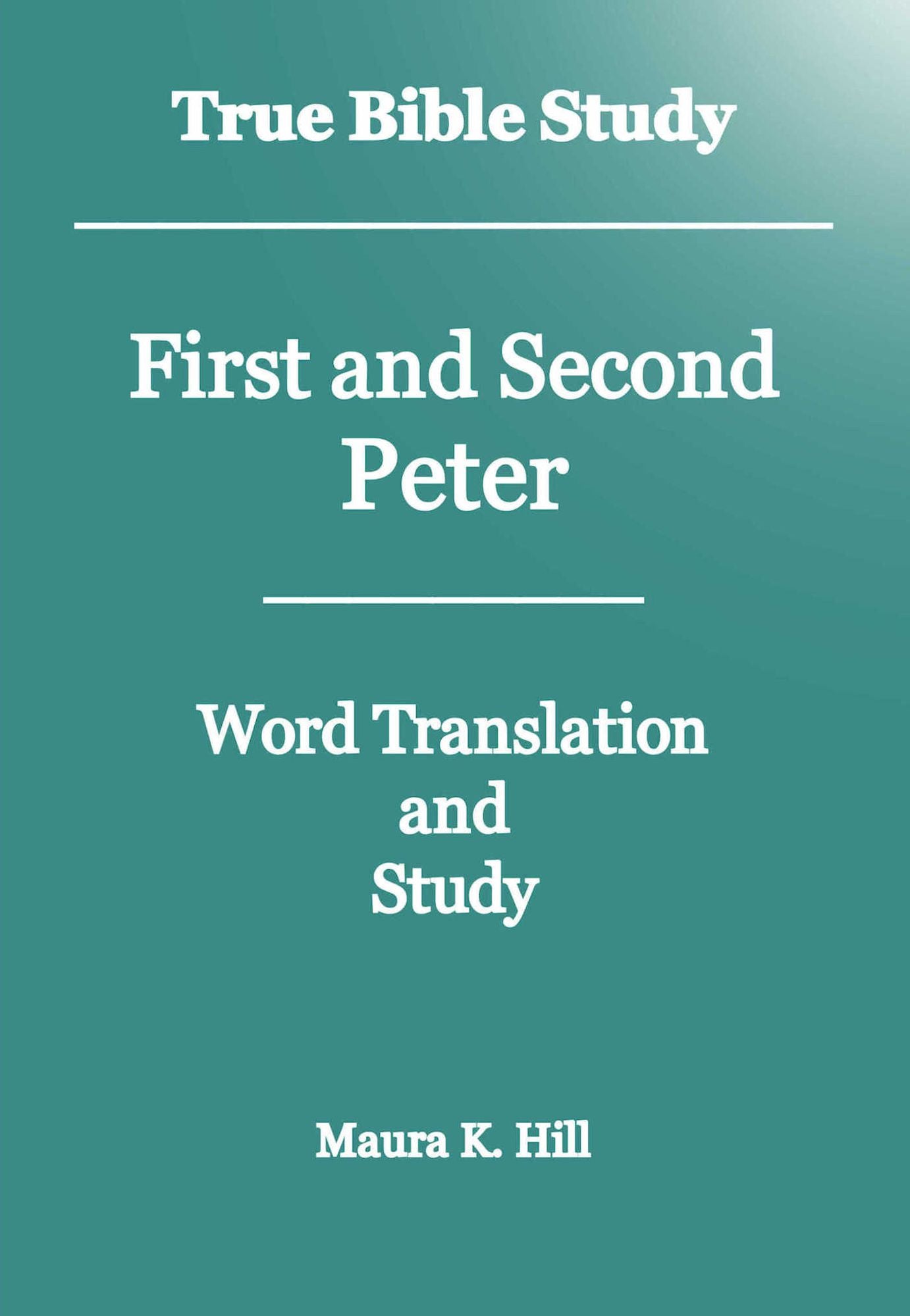 True Bible Study - First and Second Peter
