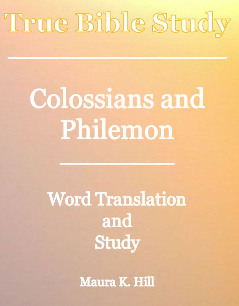 True Bible Study - Colossians and Philemon