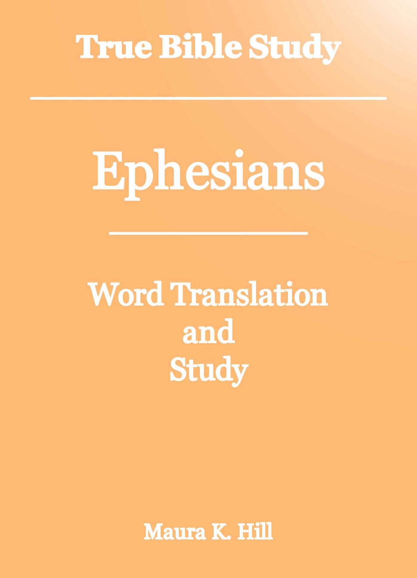 True Bible Study - Ephesians